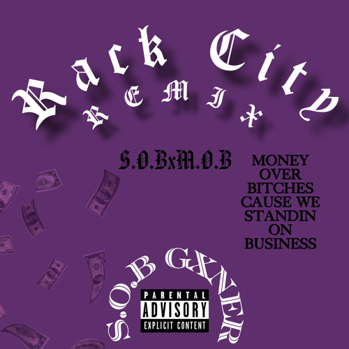 Stream SOB City (Rack City Remix) by SOB GXNER Listen online for free