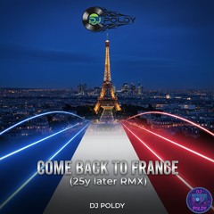 Come back to France (25y later RMX)