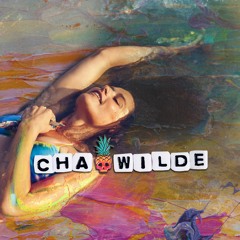 Stream Cha Wilde music | Listen to songs, albums, playlists for ...