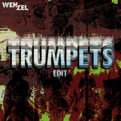 Trumpets (Wenzel Edit) (SHORTMIX) (Extended Mix = Click Buy) FREE DL