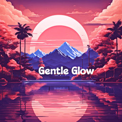 Gentle Glow