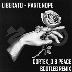 Liberato - Partenope (Cortex_o & Peace Tech House Remix)