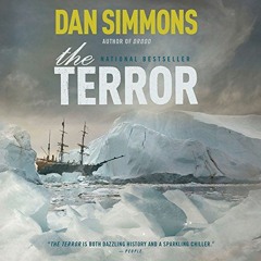 Get EBOOK 📂 The Terror: A Novel by  Dan Simmons,Tom Sellwood,Hachette Audio [EPUB KI