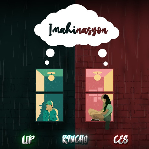 LÎP - Imahinasyon ft. R4NCHO & CES