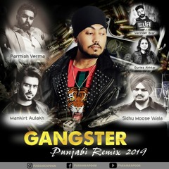 Gangster Punjabi Mashup 2020 Dhol Mix Bhangra  Param kapoor