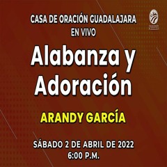 2 de abril de 2022 - 6:00 p.m. I Alabanza y adoración