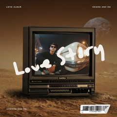 Love Story Vol 1 - Hoang Anh Do