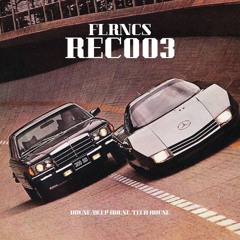 TECH HOUSE REC003 - FLRNCS