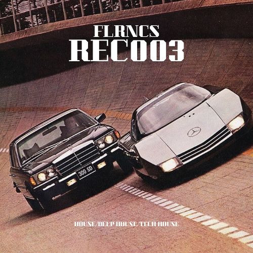 TECH HOUSE REC003 - FLRNCS