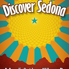 download KINDLE 📁 Discover Sedona: A Local's Guide on What to Do and Why by  Julian