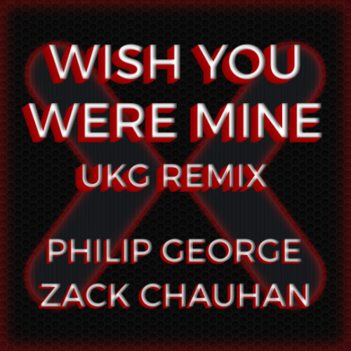 Philip George - Wish You Were Mine (Zack Chauhan Edit)