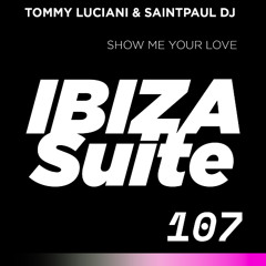 TOMMY LUCIANI & SAINTPAUL DJ  - SHOW ME YOUR LOVE (Radio Cut)