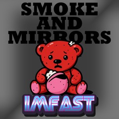 Smoke and Mirrors - Doublecamp (I.M.Fast Re-Rub)