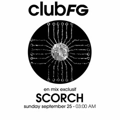 Guettapen présente : Scorch (Club FG) #002