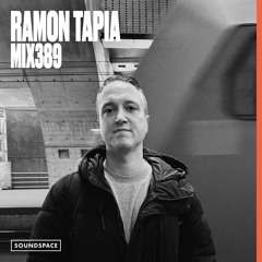 MIX389: Ramon Tapia