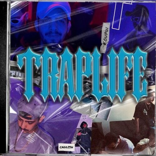 Caddish X Koupw - TrapLife