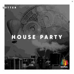 Lutter -  House Party (Extended Mix)