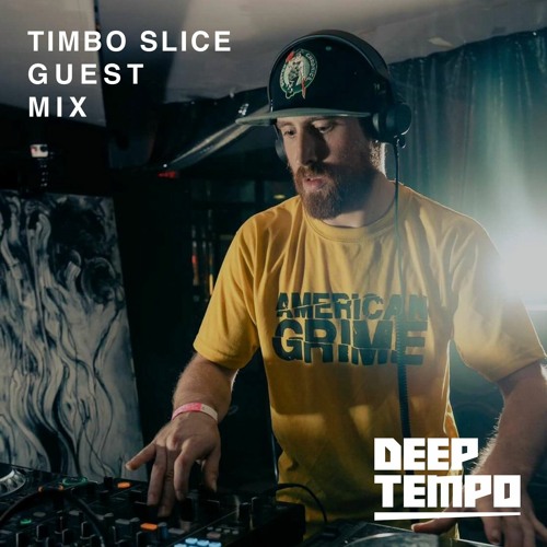 Timbo Slice - Deep Tempo Guest Mix #31