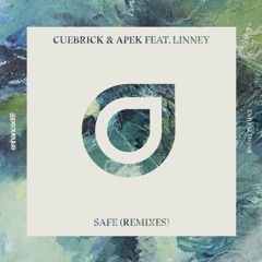 Cuebrick & APEK Ft. Linney - Safe [Pressure P Remix]