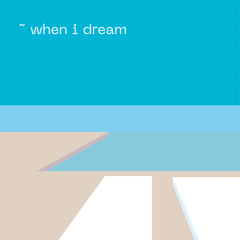 When I Dream (Extended Club Mix)
