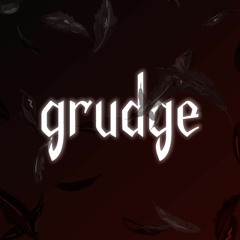 grudge