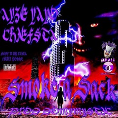 AYZE YAYO x CHIEFSTA - SMOKE A SACK (PROD. MYSTIC) (SLOE'D UP x 9 BALL POSSE SOUNDCLOUD EXCLUSIVE)