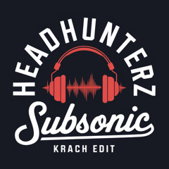 Headhunterz - Subsonic (Krach Edit)