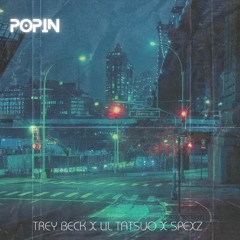 Popin (Prod.Spexz) (With Lil Tatsuo) (Sped Up)