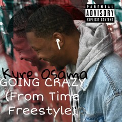 Going Crazy (From Time Freestyle)