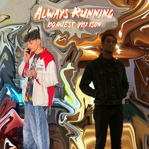 Always Running (feat. YDX Ison)