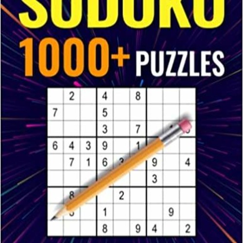 Download⚡️[PDF]❤️ 1000+ Sudoku Puzzles for Adults: A Book With More Than 1000 Sudoku Puzzles from Ea