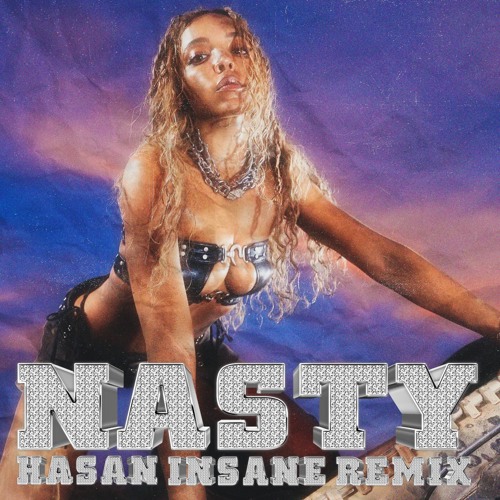 N4STY (HASAN INSANE REMIX)