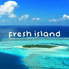 Fresh Island