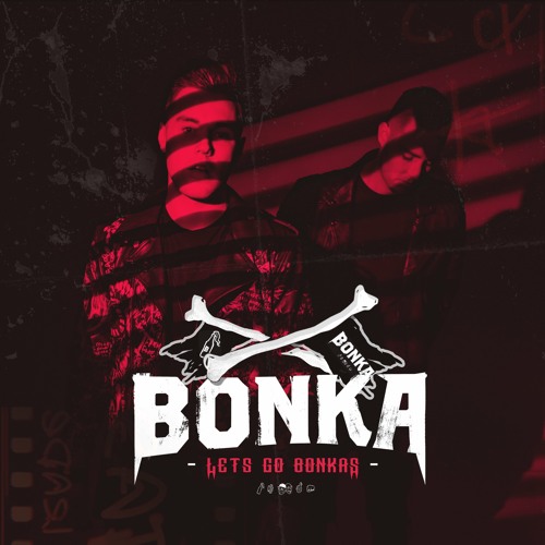 BONKA Presents: Let's Go Bonkas - Episode 058