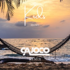 MGMT - Kids (Cajoco Remix)