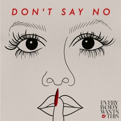 Episode 1: Don't Say No