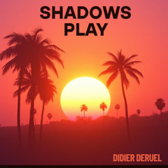 Shadows play
