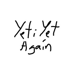 YetiYetAgain