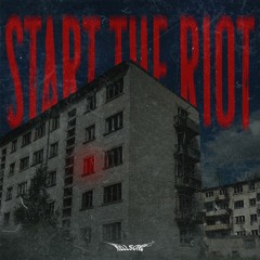 Start The Riot