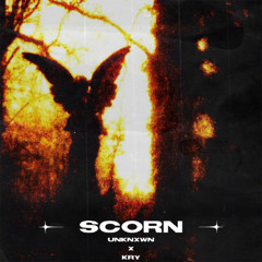 SCORN w/ Kry