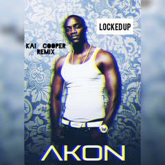 Akon - Locked Up (Kai Cooper Remix)