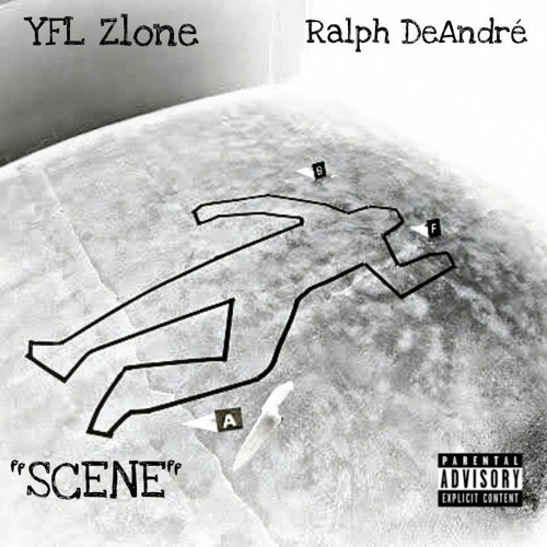 Scene (ft. Ralph DeAndré)