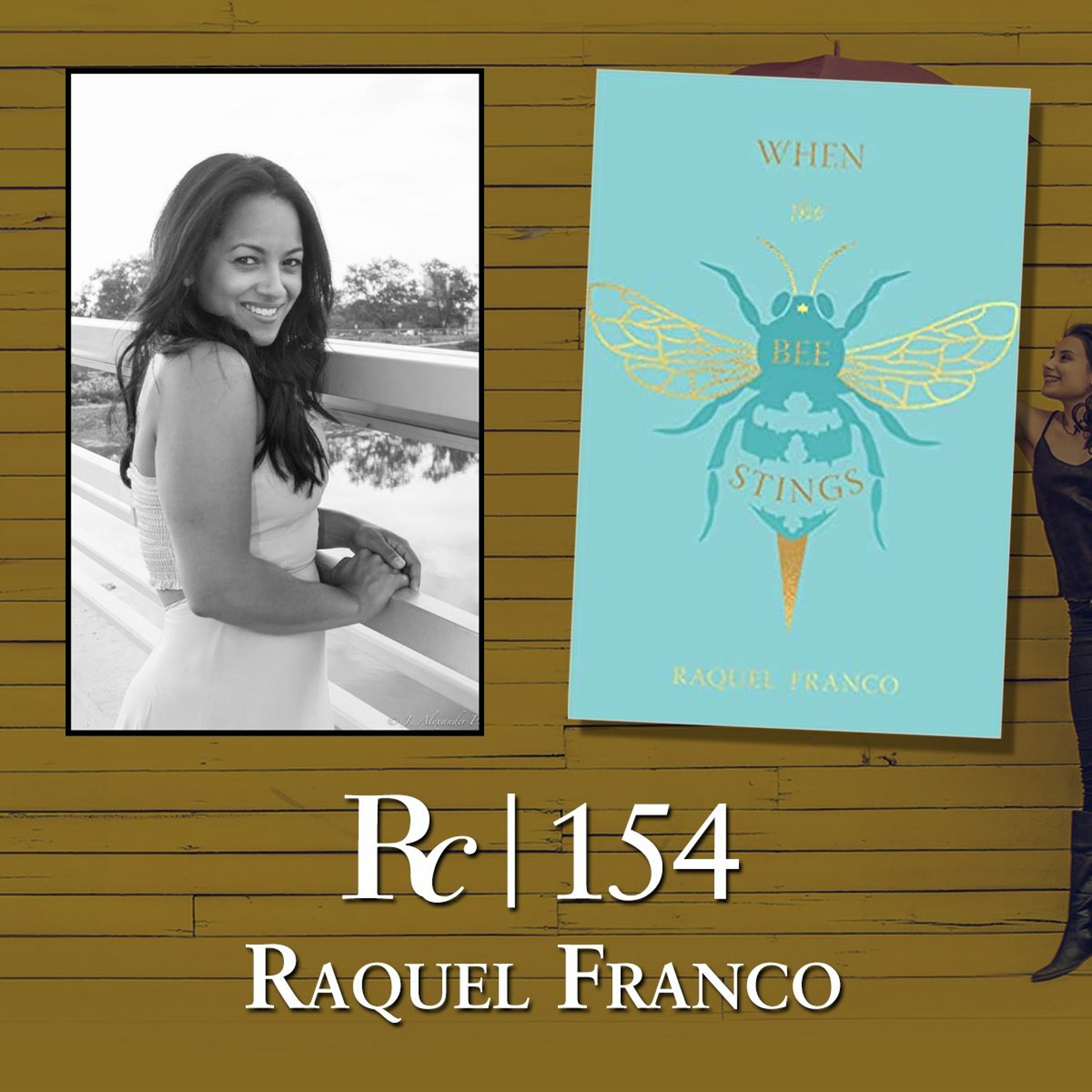 ep. 154 - Raquel Franco