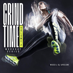 Grind Time Work Out Vol. 2
