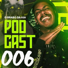 PODCAST 006 - DJ TÉDSON SABINO