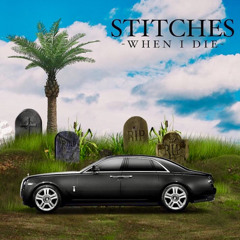 Stitches - When I Die (Fast_)