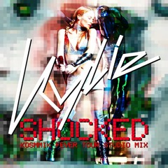 Kylie Minogue - Shocked (Kosmmik Fever Tour Studio Mix)