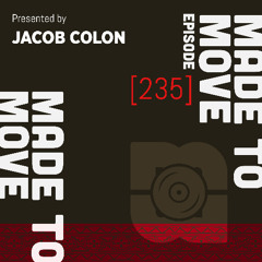 Made To Move Radio 235