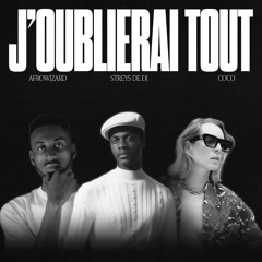 Joublieraitout - Streys De Dj - Afrowizard & Coco