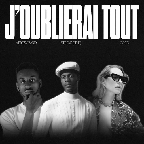 Joublieraitout - Streys De Dj - Afrowizard & Coco